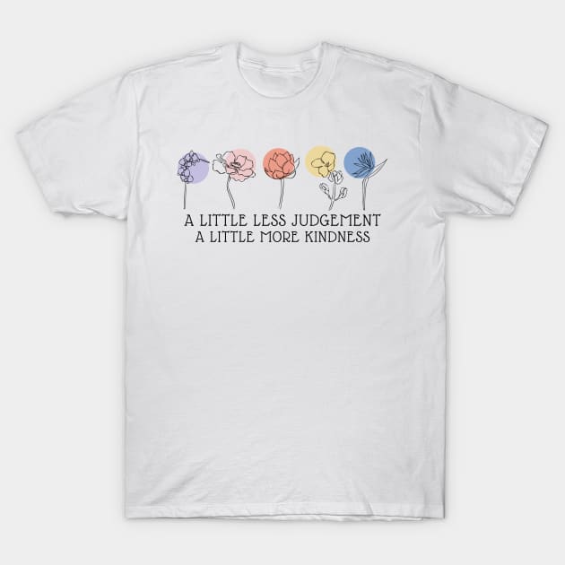 A little more kindness a little less judgement sweatshir top